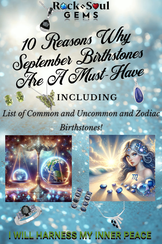 10 Reasons Why September Birthstones Are A Must-Have with List of Common and Uncommon and bonus Zodiac Birthstones!