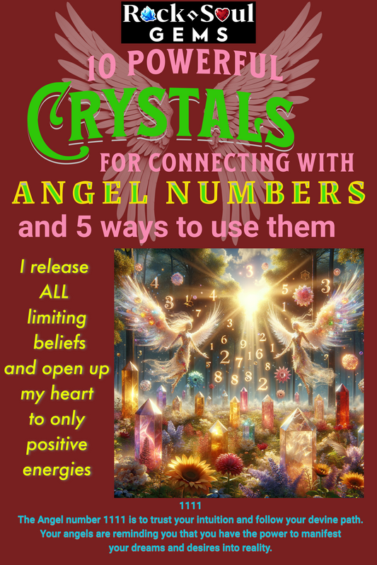 Discover the 10 Most Powerful Crystals for Connecting with Angel Numbers and 5 Creative Ways to Use Them with Angel Numbers